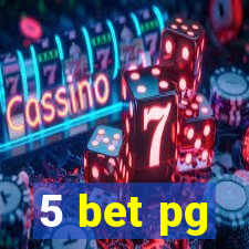 5 bet pg